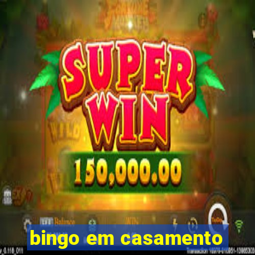 bingo em casamento